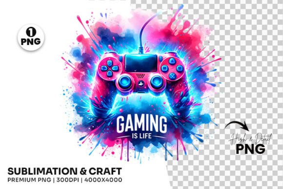 Gaming Is Life Clipart Sublimation Design