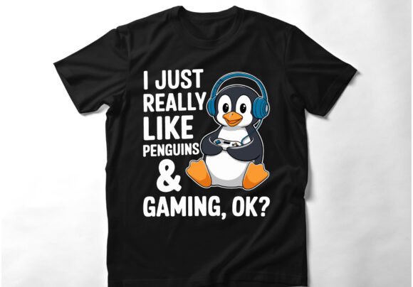 I Just Really Like Penguins Gaming, Ok: A Design That Speaks to the Gaming Community